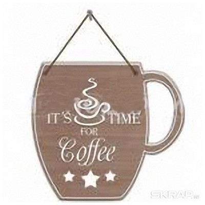 Табличка декор. It's time for Coffee ИТ-031 Волшебная страна
